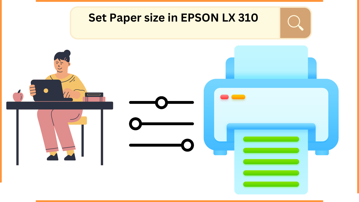 How To Set Custom Paper size in EPSON LX 310