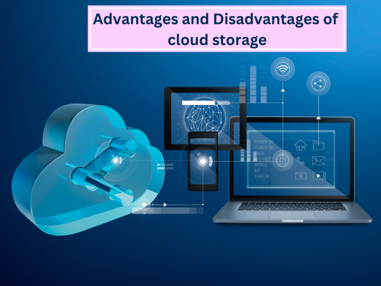 Advantages And Disadvantages Of Cloud Storage : 2023 - Ease Computer Notes