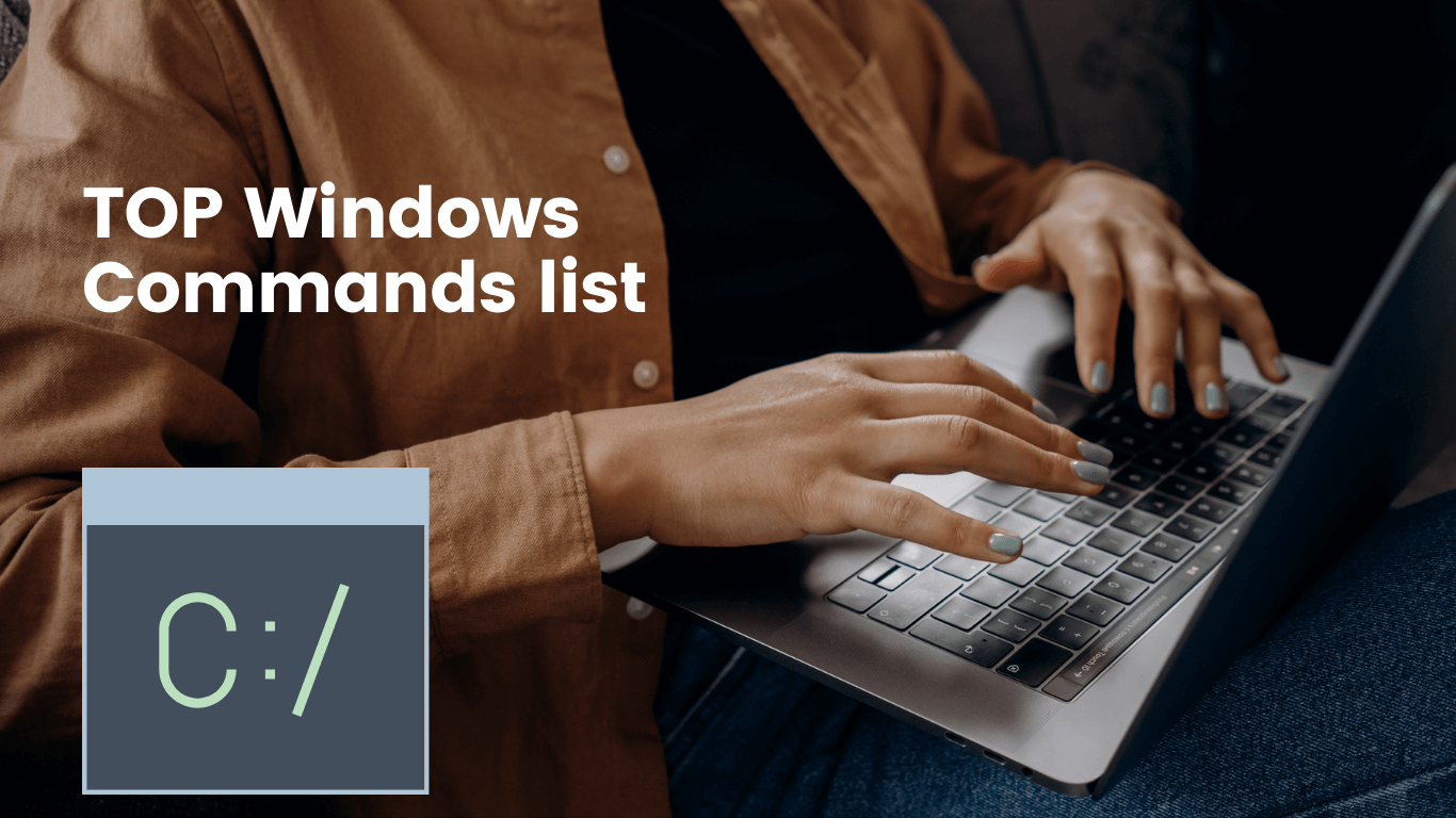 TOP Windows Commands list