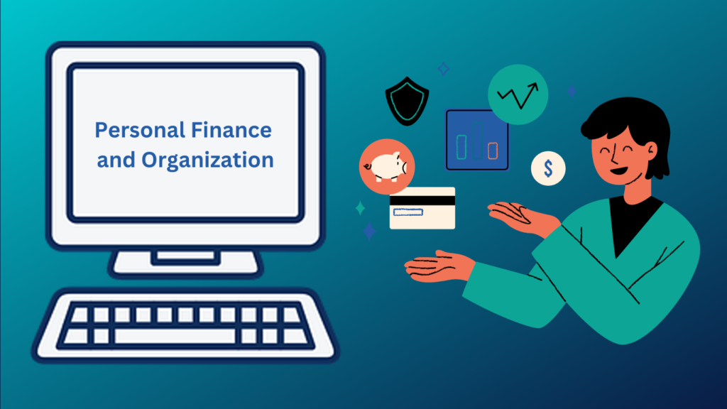 Personal Finance and Organization