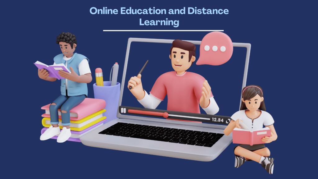 Online Education and Distance Learning