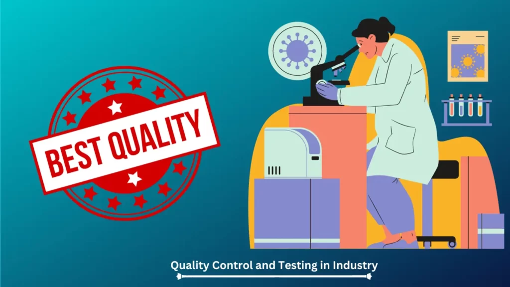 Quality Control and Testing in Industry